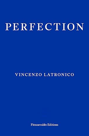 Perfection: Shortlisted for the International Booker Prize