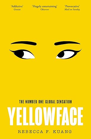 Yellowface: The instant #1 Sunday Times bestseller and Reese Witherspoon Book Club pick from author R.F. Kuang EBOOK