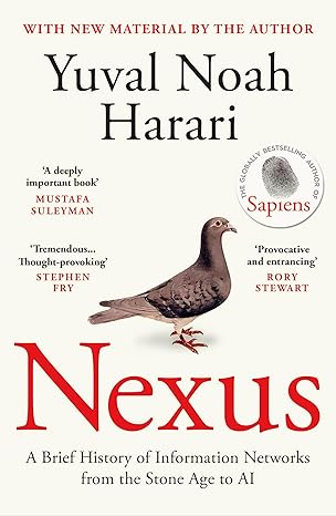 Nexus: The Sunday Times bestselling history about humans, technology and AI from the author of Sapiens EBOOK