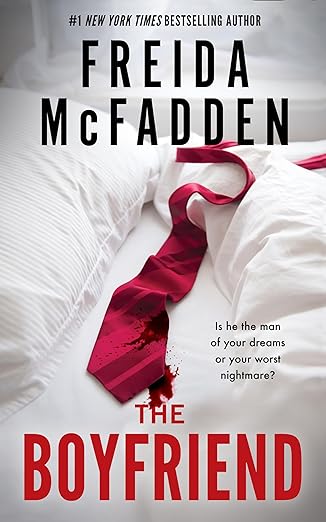The Boyfriend: A Psychological Thriller