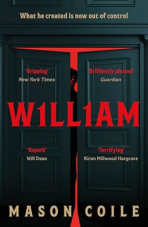 William: An up-all-night slice of Halloween horror for fans of Stephen King, Black Mirror, and Frankenstein