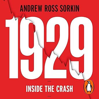 1929: The Inside Story of The Greatest Crash in Wall Street History