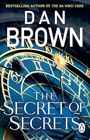The Secret of Secrets: The thriller of thrillers from the bestselling author of THE DA VINCI CODE