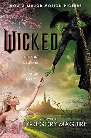 Wicked: Life and Times of the Wicked Witch of the West (Wicked Years Book 1)