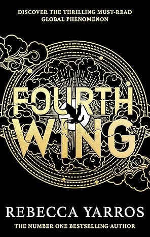 Fourth Wing: DISCOVER THE GLOBAL PHENOMENON THAT EVERYONE CAN'T STOP TALKING ABOUT!  EBOOK