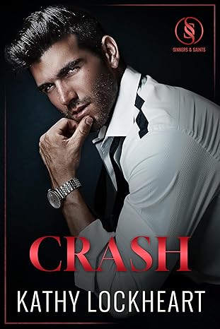 Crash: A Brother's Best Friend, Doctor/Patient Romance (Sinners and Saints Book 1)