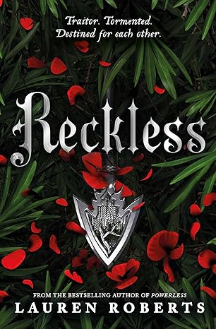 Reckless: TikTok Made Me Buy It! The epic romantasy series not to be missed (The Powerless Trilogy)  EBOOK